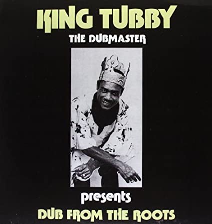 Dub from the Roots - King Tubby