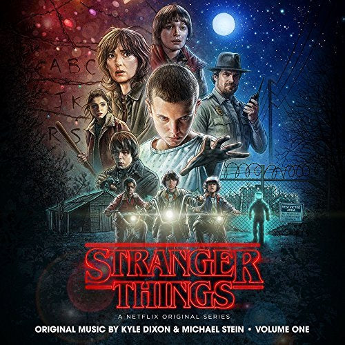 Stranger Things 1 (Netflix Original Series) - Kyle Dixon / Michael Stein
