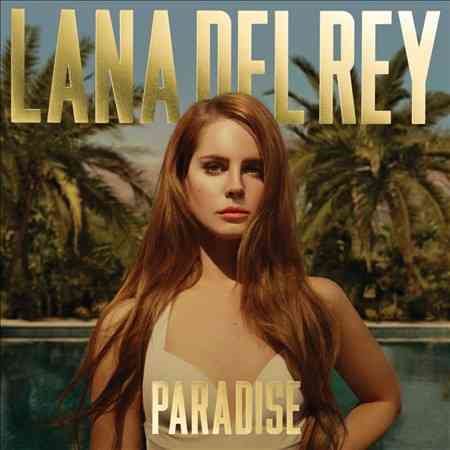 Paradise [Explicit Content] - Lana Del Rey
