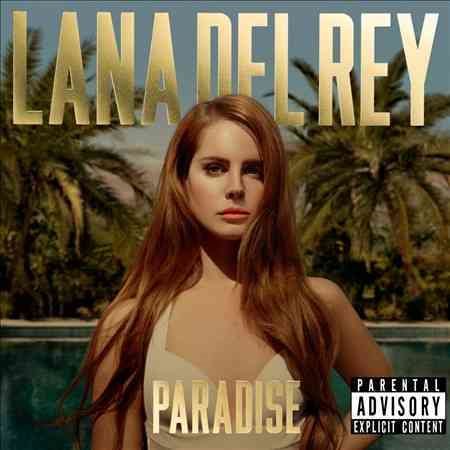 Paradise [Explicit Content] - Lana Del Rey