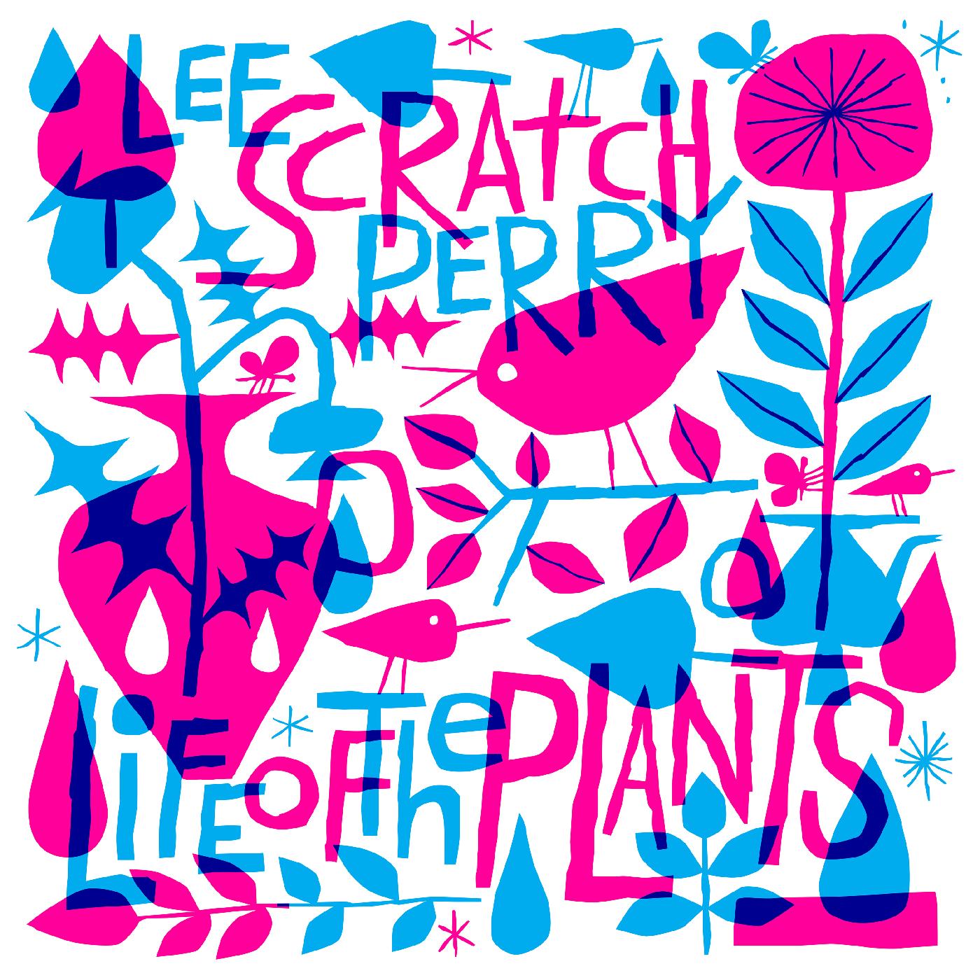 Life of the Plants - Lee "Scratch" Perry
