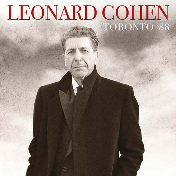 TORONTO 88 - Leonard Cohen