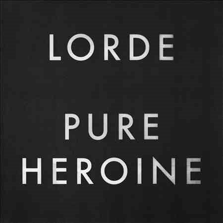 PURE HEROINE - Lorde