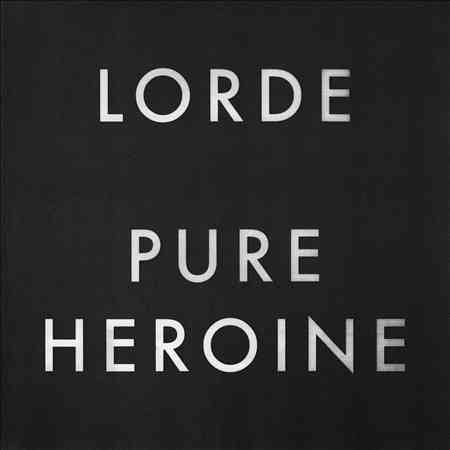 Pure Heroine - Lorde