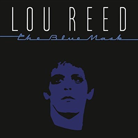 The Blue Mask (150 Gram Vinyl, Remastered) - Lou Reed