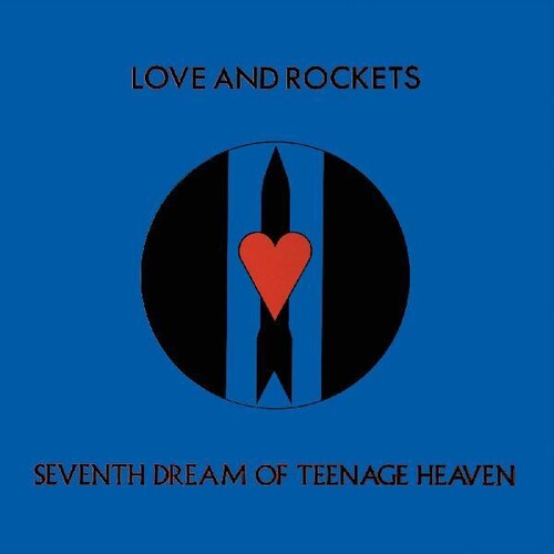 Seventh Dream Of Teenage Heaven (Gatefold LP Jacket) - Love And Rockets