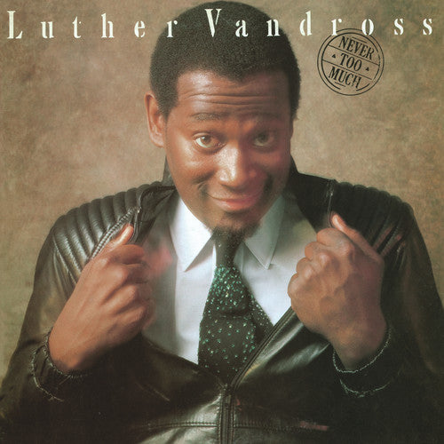 Never Too Much - Luther Vandross