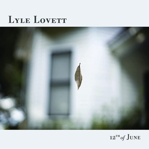 12th of June [LP] - Lyle Lovett