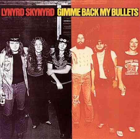 GIMME BACK MY BULLETS - Lynyrd Skynyrd