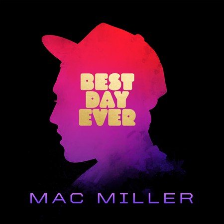 Best Day Ever (2 Lp's) - Mac Miller