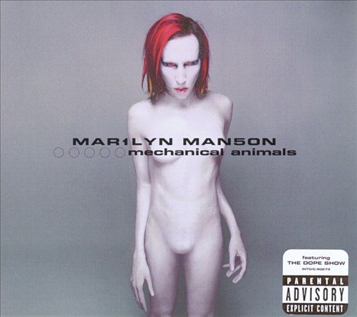 Mechanical Animals [Explicit Content] - Marilyn Manson