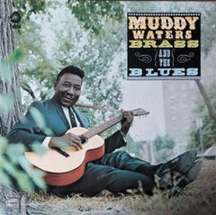Muddy, Brass & The Blues [LP] - Muddy Waters