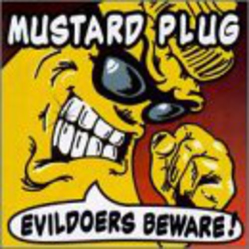 Evildoers Beware (Beer Colored Vinyl) - Mustard Plug
