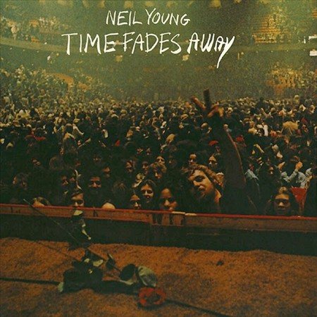 Time Fades Away - Neil Young