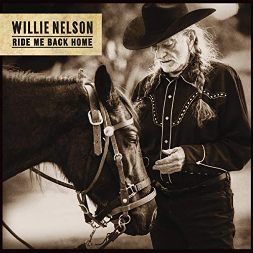 RIDE ME BACK HOME - NELSON, WILLIE