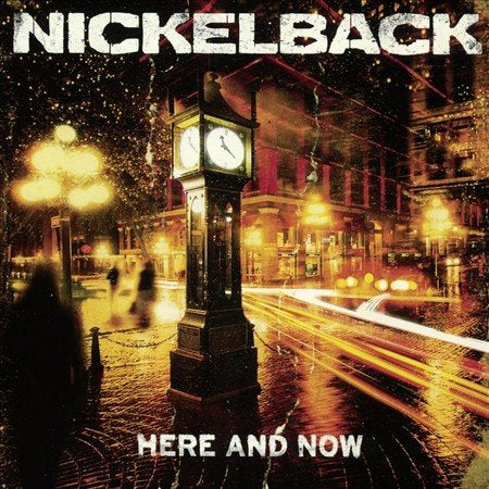 Here And Now (Rocktober 2017 Exclusive) - Nickelback