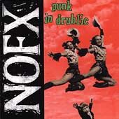 Punk in Drublic - Nofx