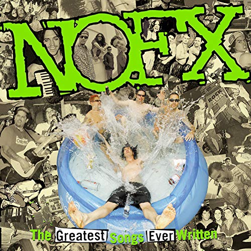 The Greatest Songs Ever Written (By Us) (2 Lp's) - NOFX