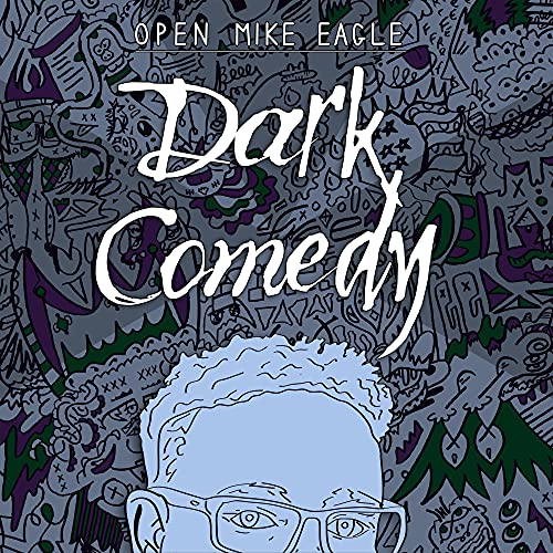DARK COMEDY - Open Mike Eagle