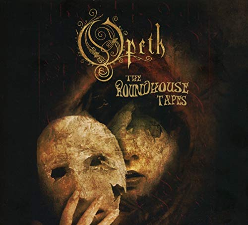 THE ROUNDHOUSE TAPES - Opeth