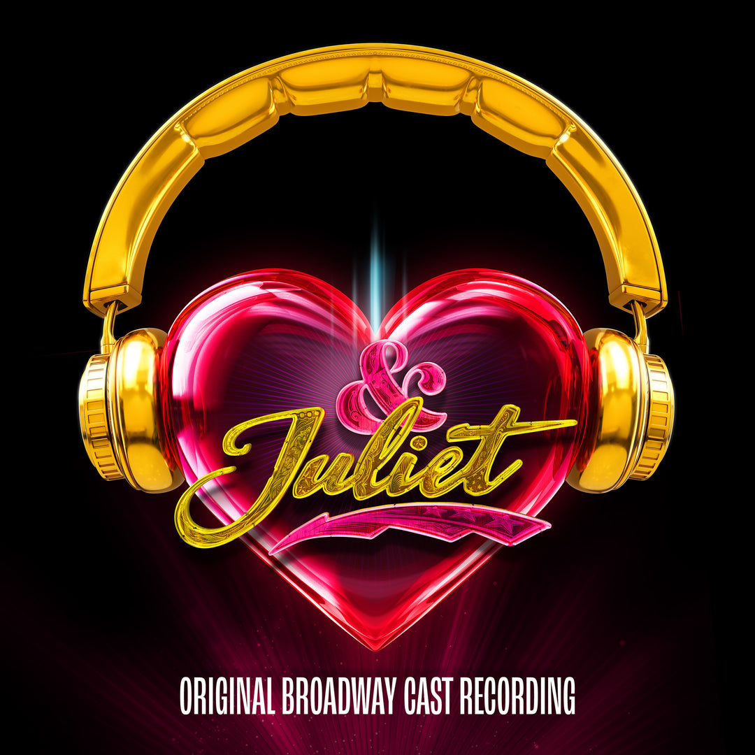 & Juliet (Original Broadway Cast Recording) - Original Broadway Cast of & Juliet