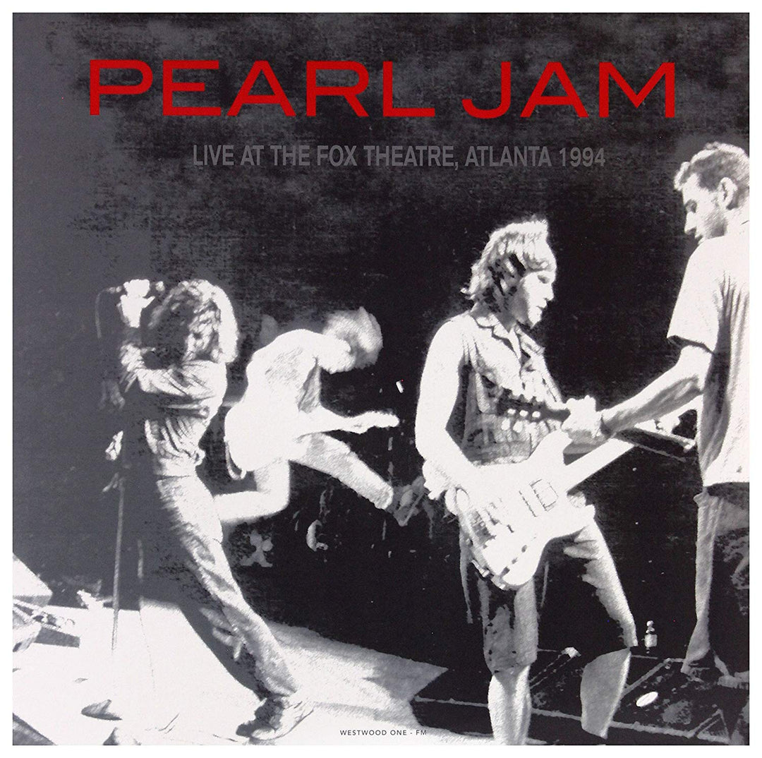 Live At The Fox Theatre, Atlanta, GA 1994 - Pearl Jam