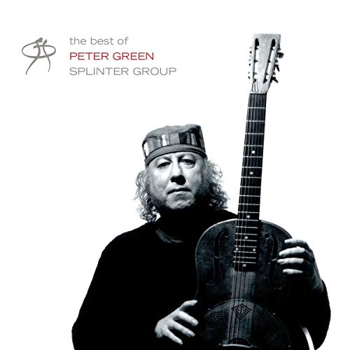 The Very Best Of Peter Green'S Splinter Group - Peter Green Splinter Group