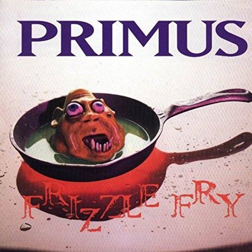 Frizzle Fry (Remastered) - Primus
