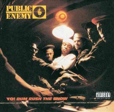 Yo! Bum Rush the Show [Explicit Content] - Public Enemy