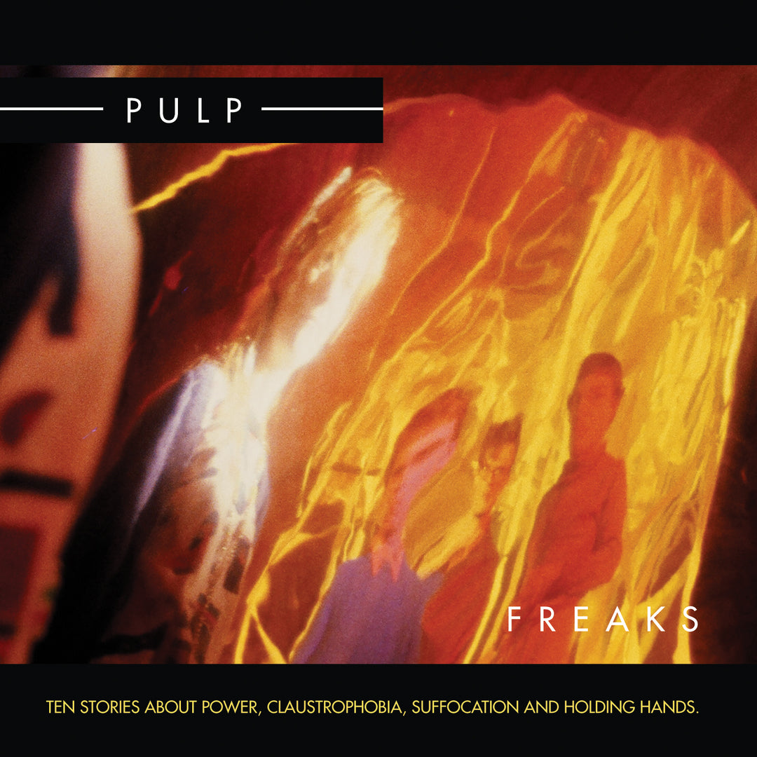 Freaks (2012 Re-Issue) - Pulp