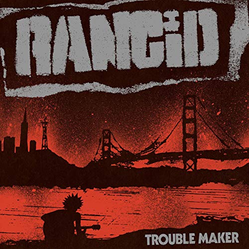 Trouble Maker (Digital Download Card) - Rancid