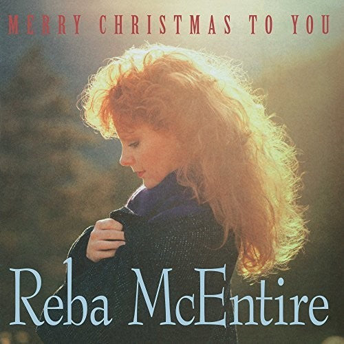 Merry Christmas To You - Reba McEntire
