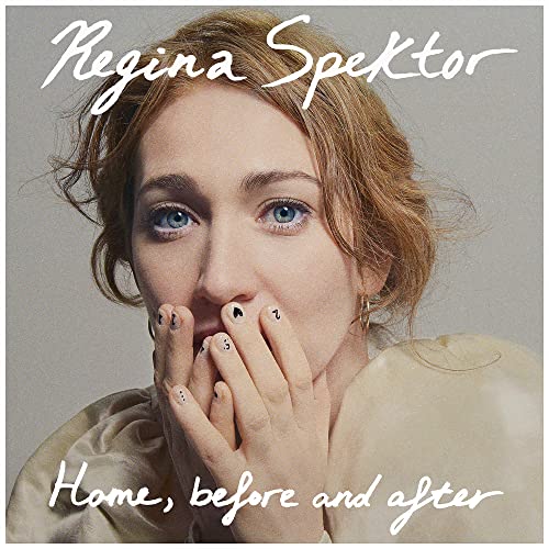 Home, before and after - Regina Spektor