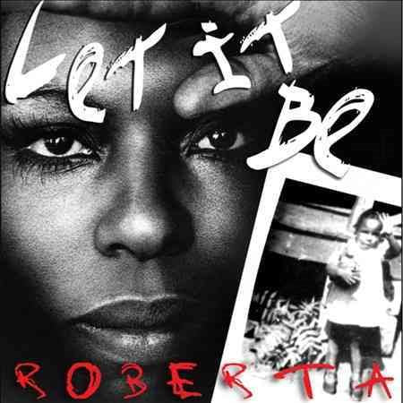 LET IT BE ROBERTA - - Roberta Flack