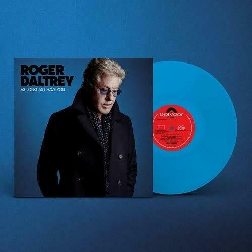 As Long As I Have You (Blue Vinyl) [Import] - Roger Daltrey