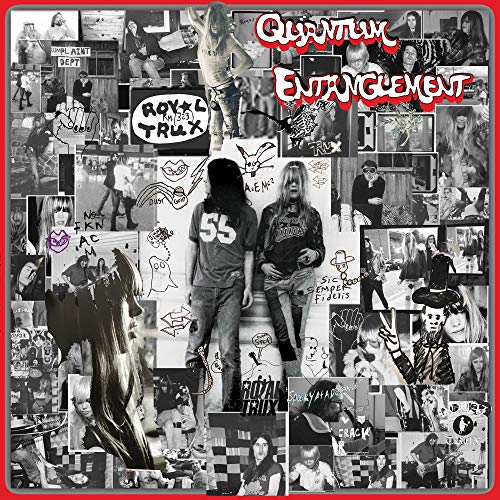 Quantum Entanglement - Royal Trux
