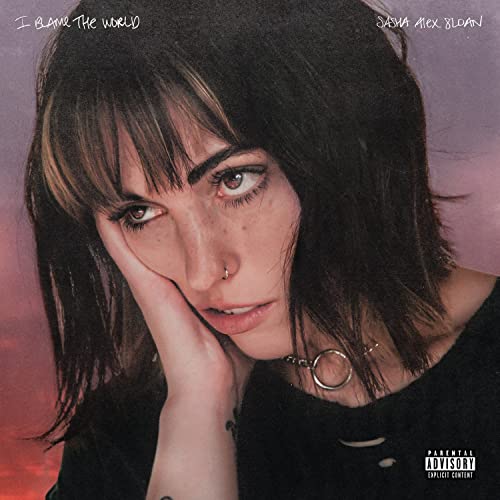 I Blame The World - Sasha Alex Sloan