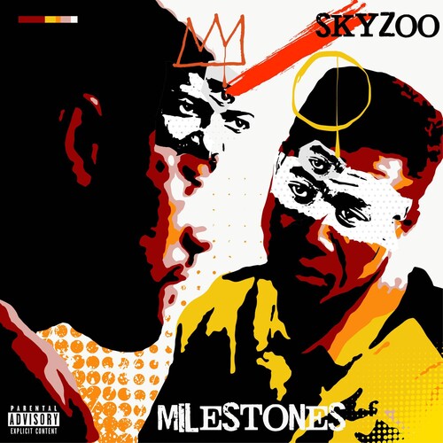 Milestones [Explicit Content] - Skyzoo