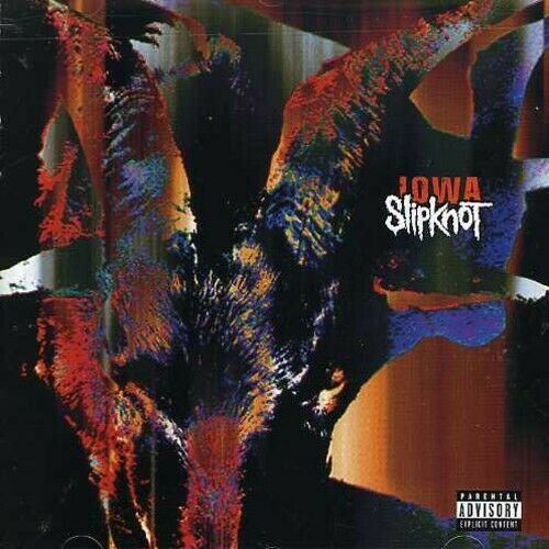 Iowa [Explicit Content] - Slipknot
