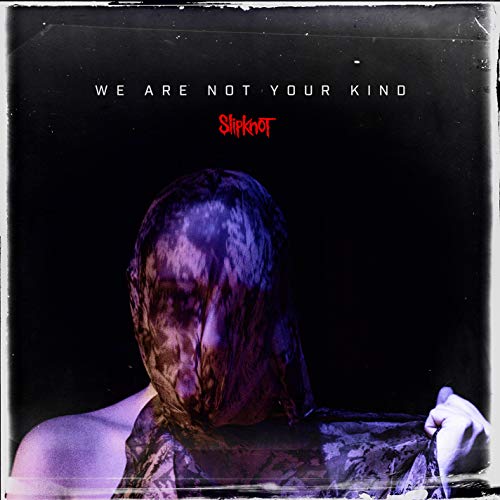 We Are Not Your Kind (with download card) - Slipknot