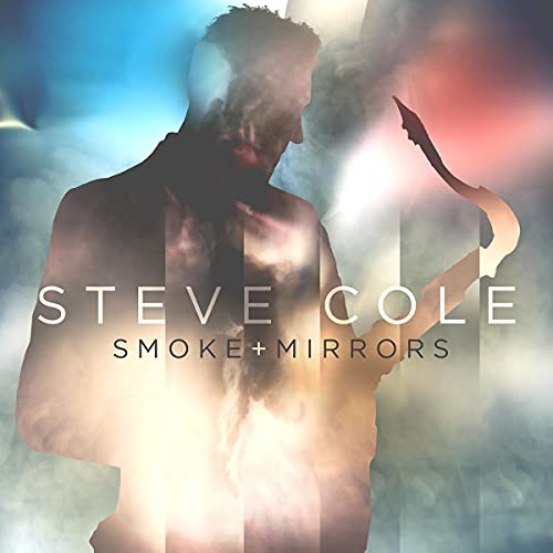 Smoke And Mirrors - Steve Cole