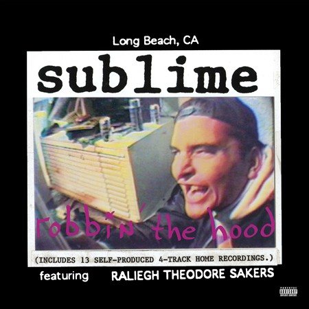 ROBBIN' THE HOOD (EX - Sublime