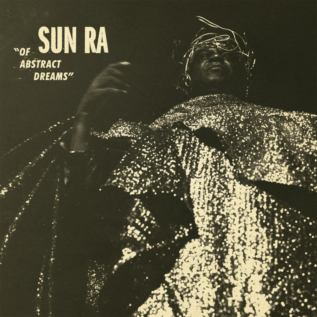 Of Abstract Dreams - Sun Ra