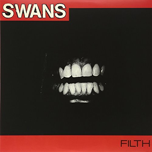 Filth (Remastered) - Swans