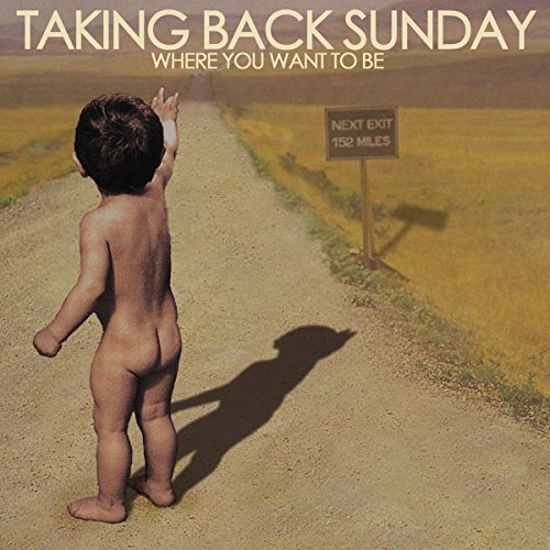 Where You Want to Be - TAKING BACK SUNDAY