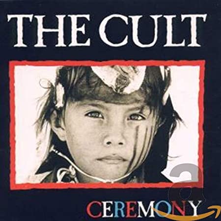 Ceremony - The Cult