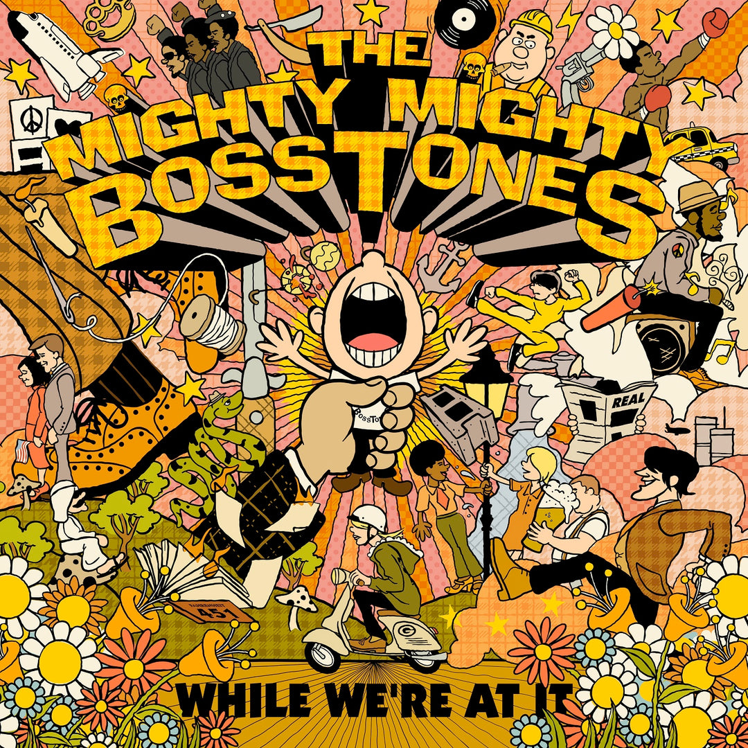 While We're At It - The Mighty Mighty Bosstones