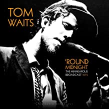 Round Midnight Minneapolis Live 1975 - Tom Waits