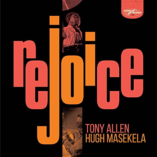 Rejoice (Special Edition) (2 Lp's) - Tony Allen & Hugh Masekela