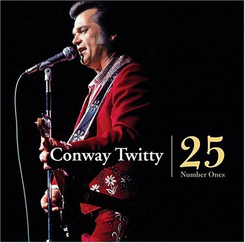 25 NUMBER ONES - TWITTY,CONWAY